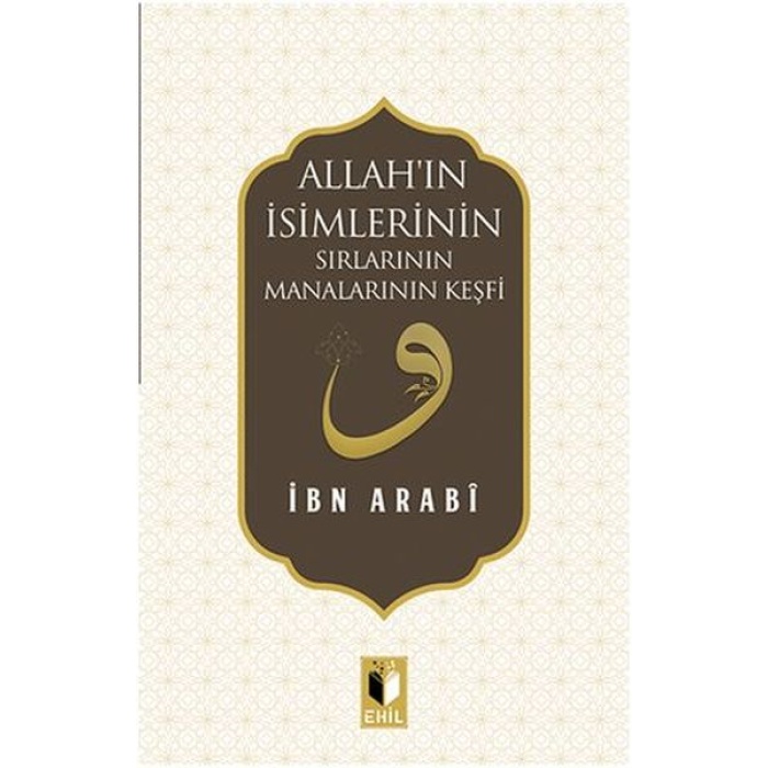 Allahın İsimlerinin Sırları Manalarının Keşfi