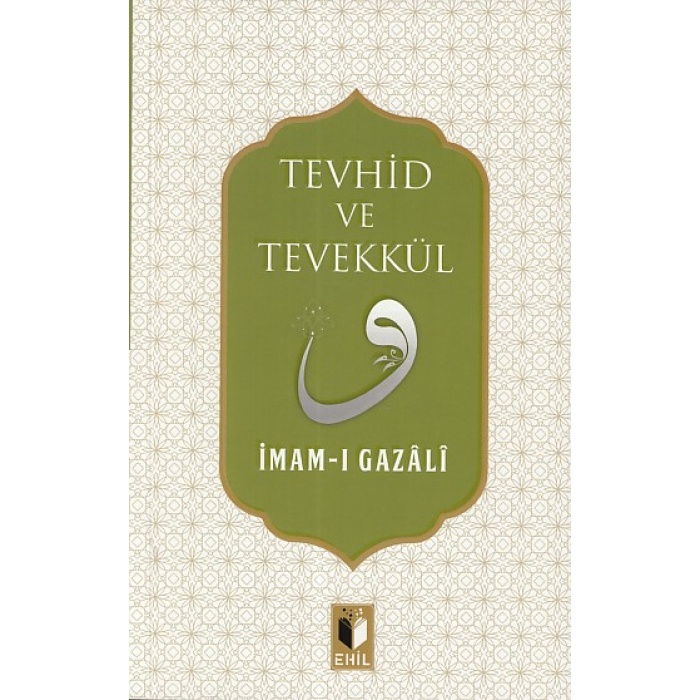 Tevhid Ve Tevekkül