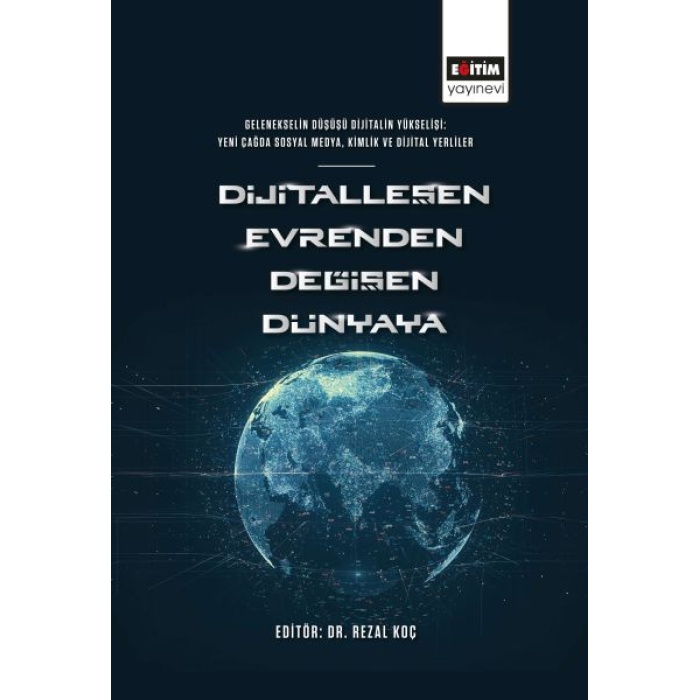 Dijitalleşen Evrenden Değişen Dünyaya