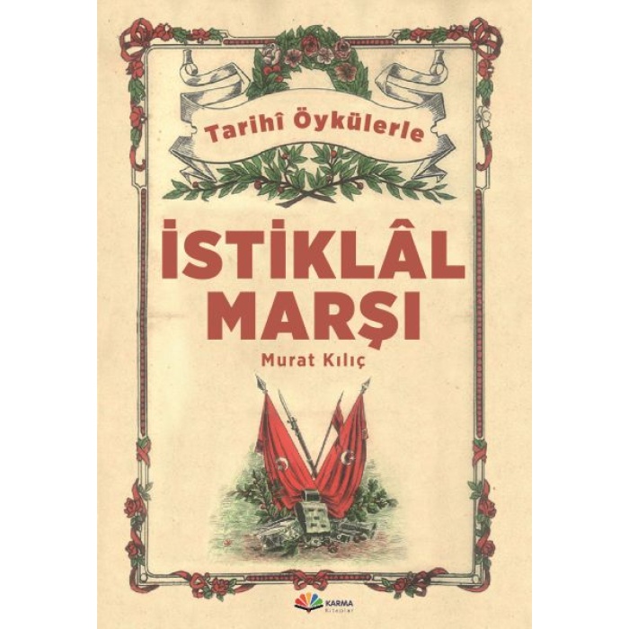 Tarihi Öykülerle İstiklal Marşı