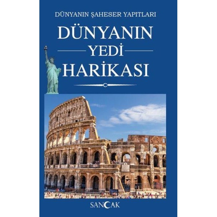 Dünyanın Yedi Harikası - Dünyanın Şaheser Yapıtları