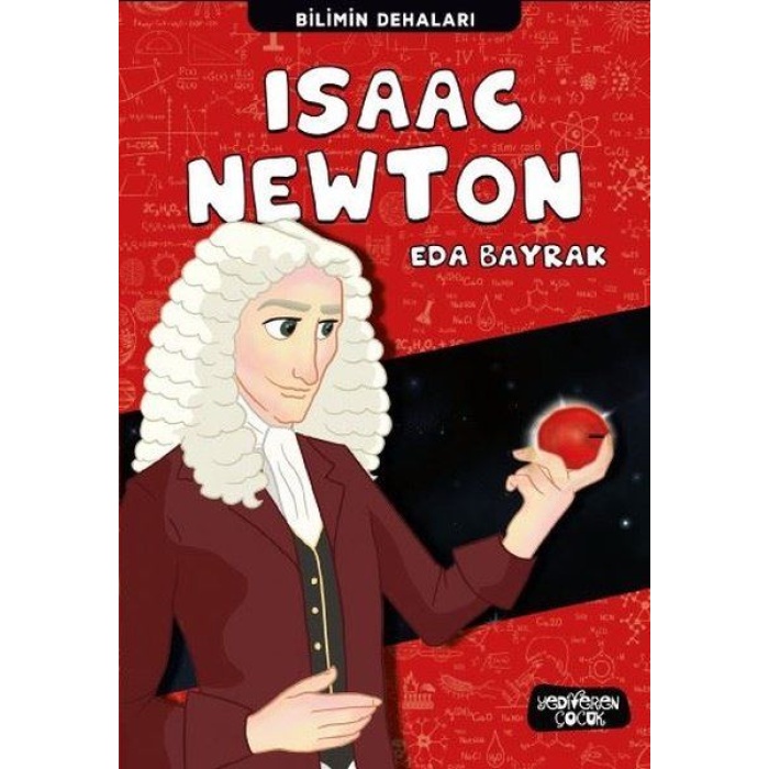 Isaac Newton - Bilimin Dehaları