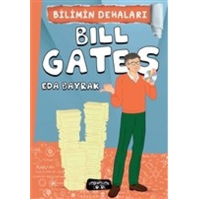 Bilimin Dehaları - Bill Gates