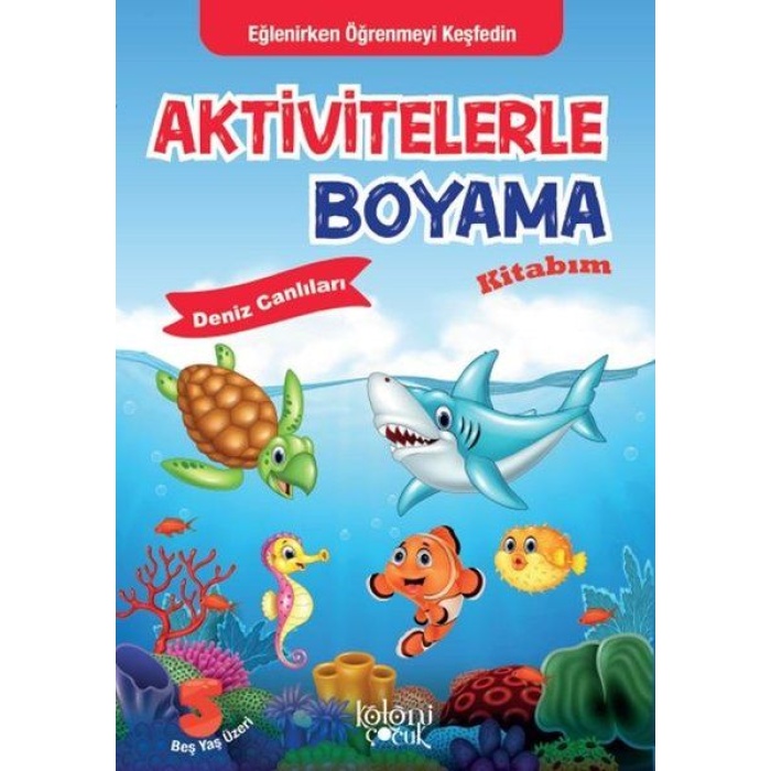 Aktivitelerle Boyama Kitabım - Deniz Canlıları