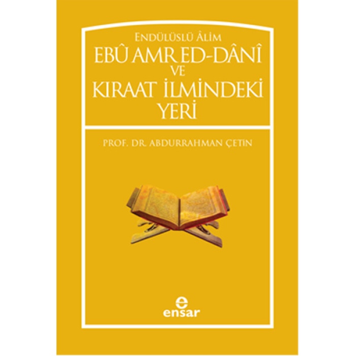 Endülüslü Alim Ebu Amred Ed-Dani Ve Kıraat İlmindeki Yeri