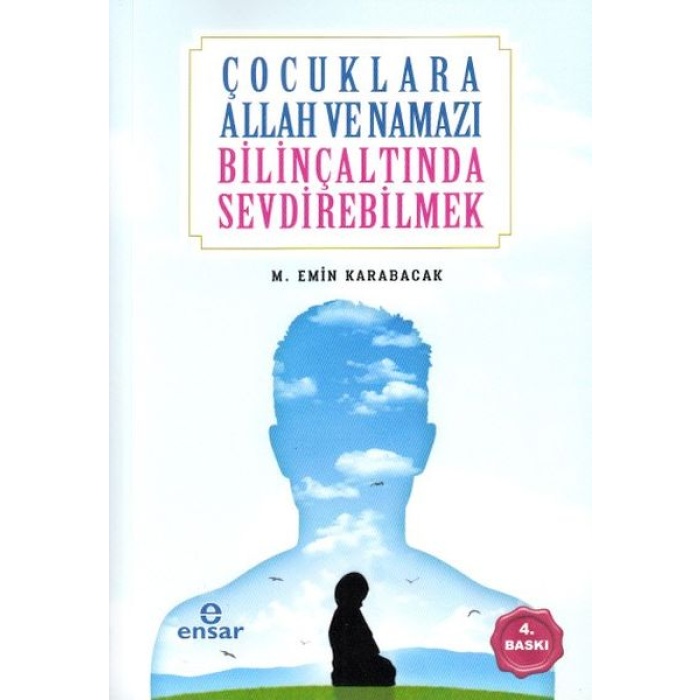 Çocuklara Allah Ve Namazı Bilinçaltında Sevdirebilmek