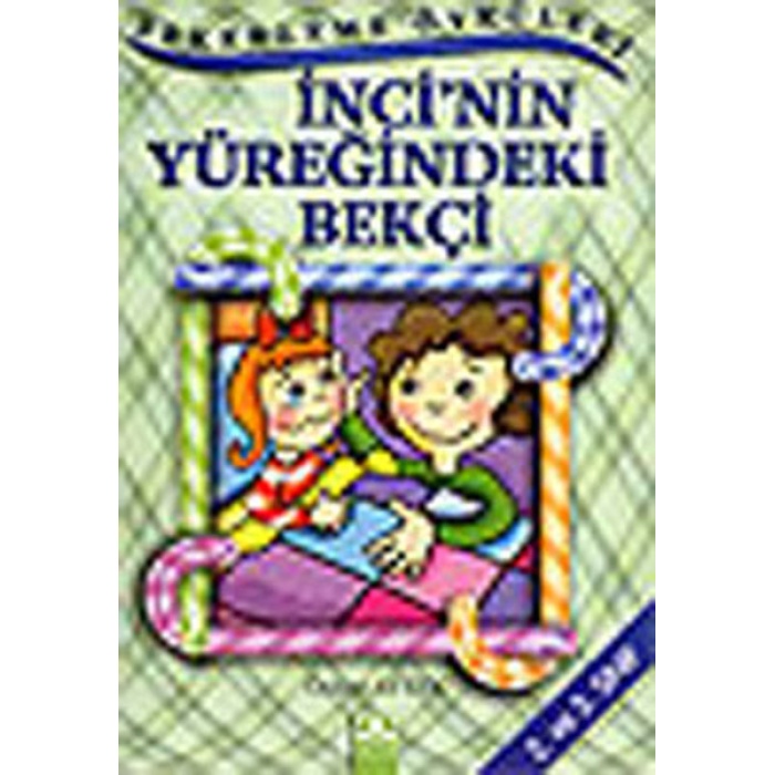 Şekerleme Öyküleri - İnci’nin Yüreğindeki Bekçi