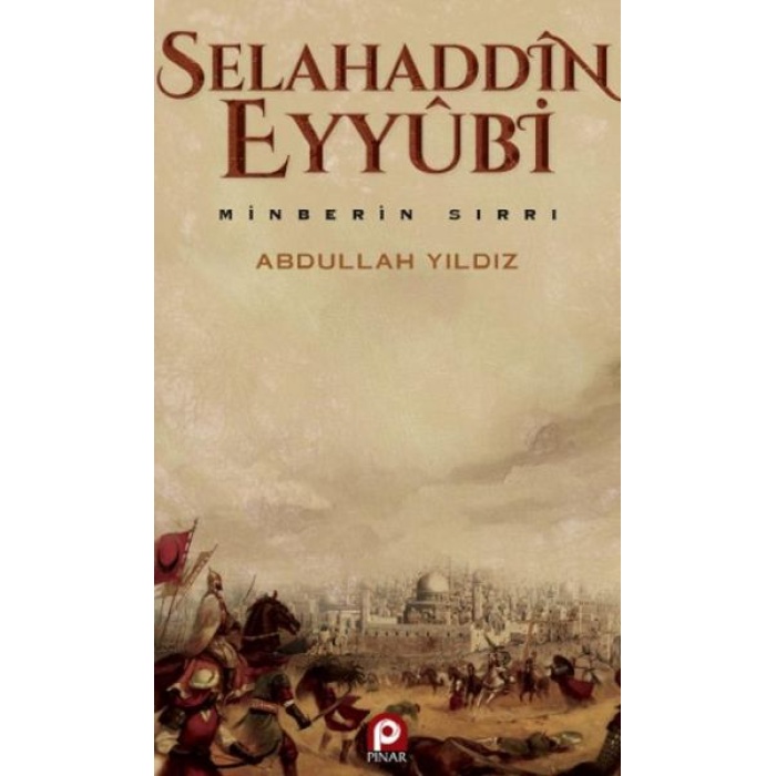 Selahaddin Eyyübi Minberin Sırrı