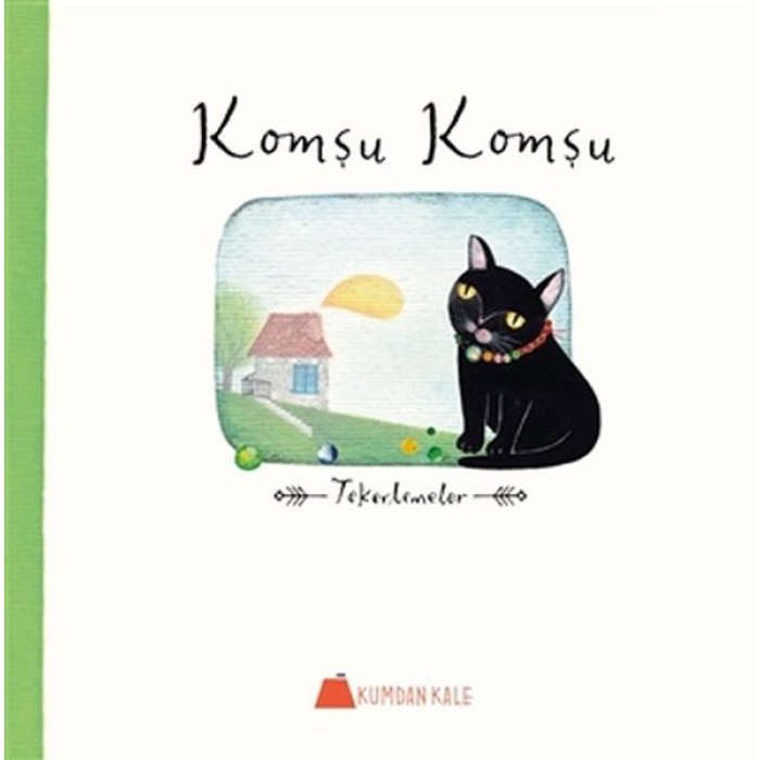 Komşu Komşu - Tekerlemeler