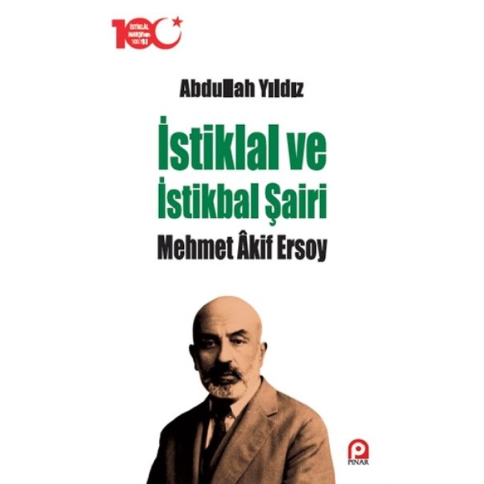 İstiklal Ve İstikbal Şairi Mehmet Akif Ersoy