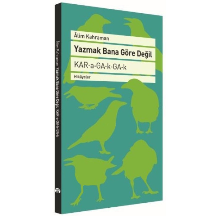 Yazmak Bana Göre Değil