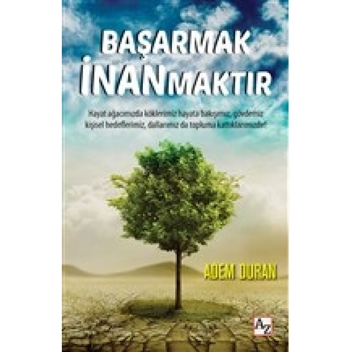 Başarmak İnanmaktır