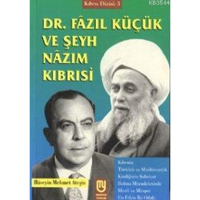 Dr. Fazıl Küçük Ve Şeyh Nazım Kıbrısi