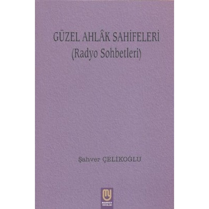 Güzel Ahlak Sahifeleri (Radyo Sohbetleri)