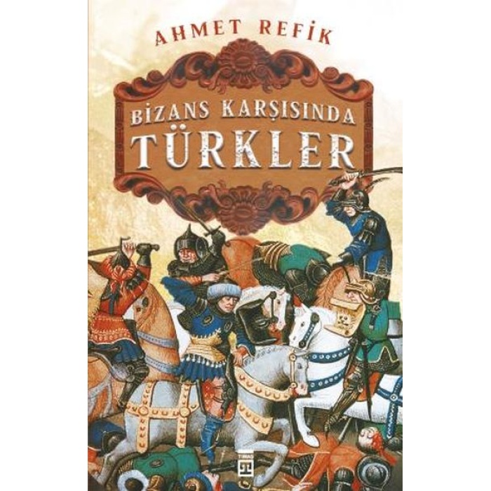 Bizans Karşınsında Türkler