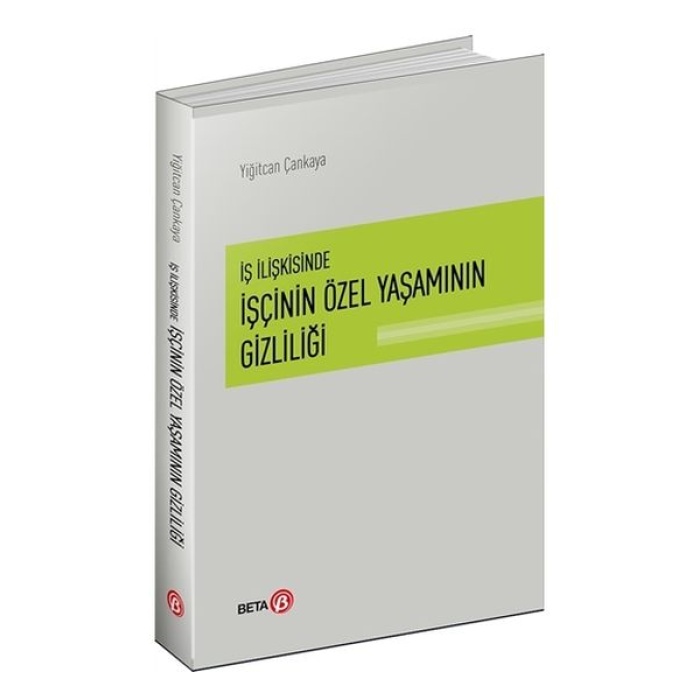 İş İlişkisinde İşçinin Özel Yaşamının Gizliliği