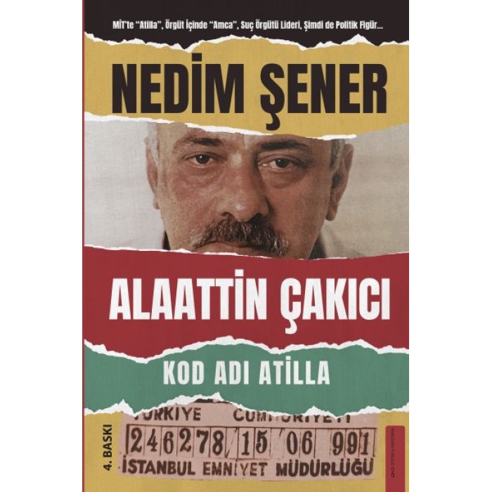 Kod Adı Atilla - Alaattin Çakıcı