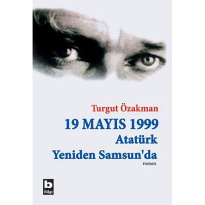 19 Mayıs 1999 Atatürk Yeniden Samsunda (Birleştirilmiş 2 Cilt)