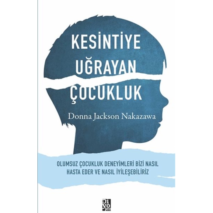 Kesintiye Uğrayan Çocukluk