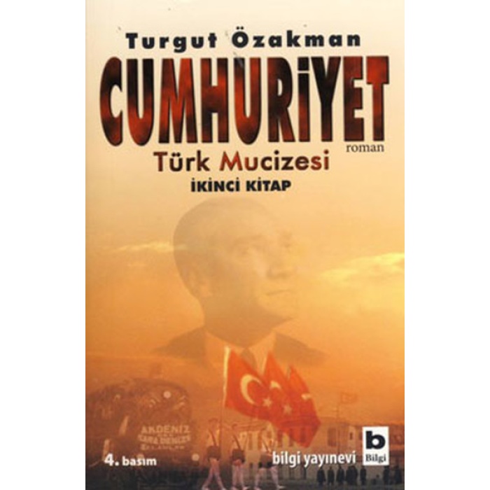 Cumhuriyet  Türk Mucizesi (İkinci Kitap)