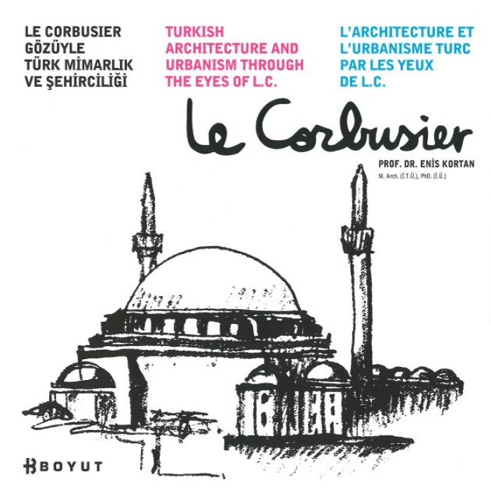 Le Corbusier Gözüyle Türk Mimarlık Ve Şehirciliği