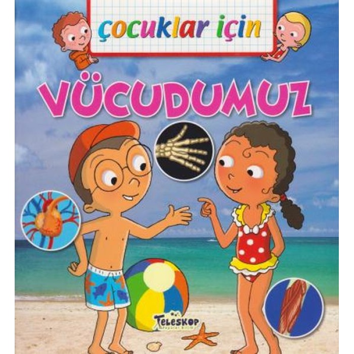 Çocuklar İçin Vücudumuz