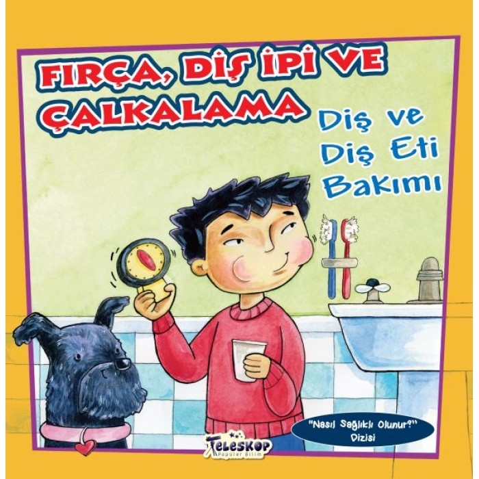 Fırça Diş İpi Ve Çalkalama - Diş Ve Diş Eti Bakımı - Nasıl Sağlıklı Olunur