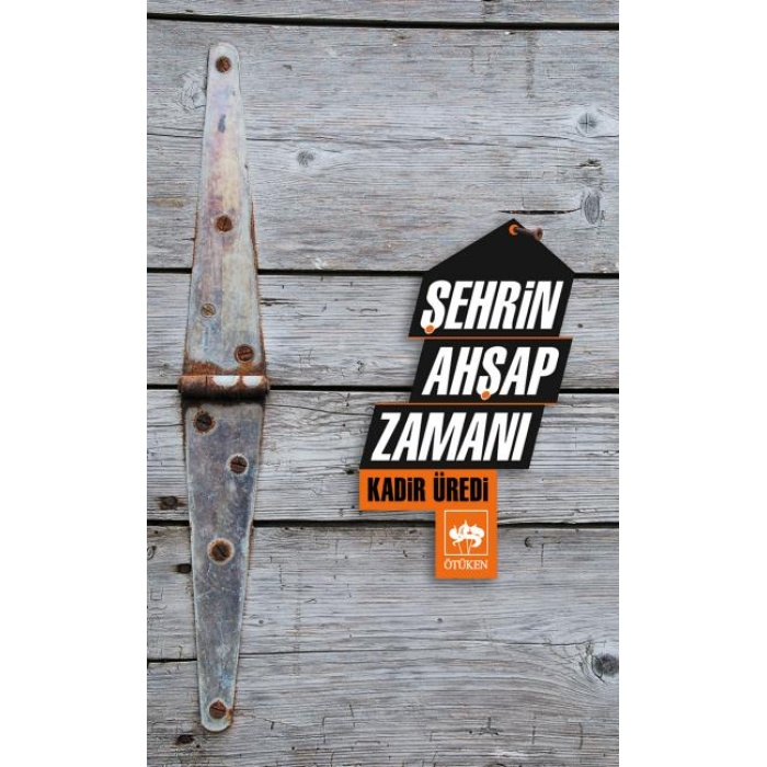 Şehrin Ahşap Zamanı