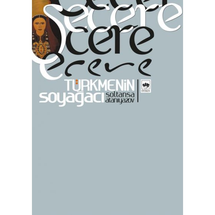 Şecere- Türkmenin Soyağacı