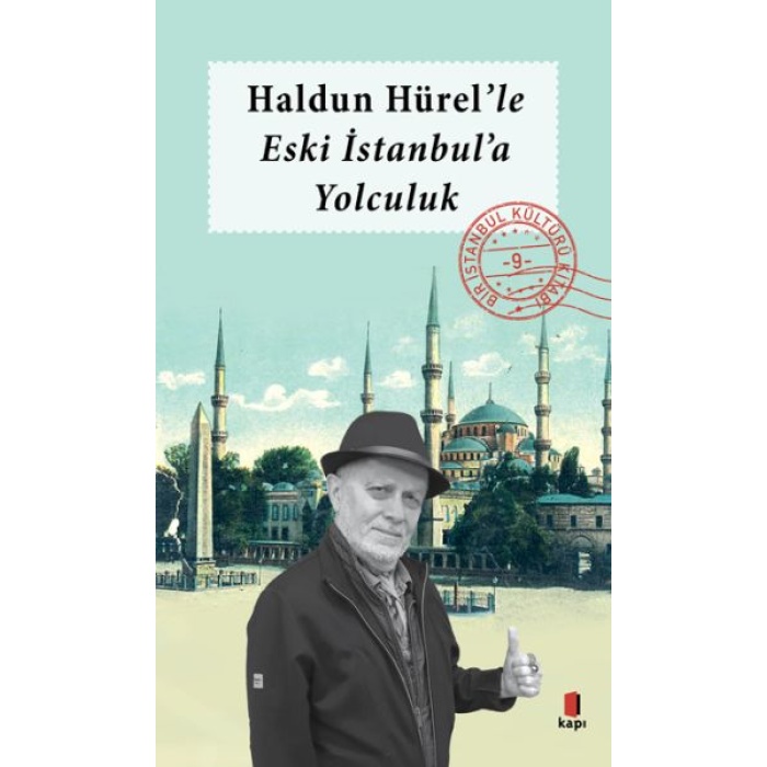 Haldun Hürel Eski İstanbula Yolculuk