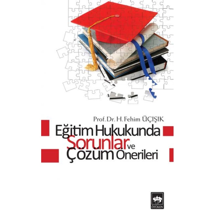 Eğitim Hukukunda Sorunlar Ve Çözüm Önerileri