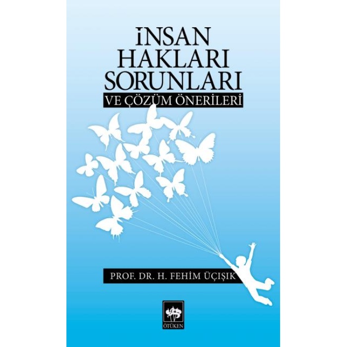 İnsan Hakları Sorunları Ve Çözüm Önerileri