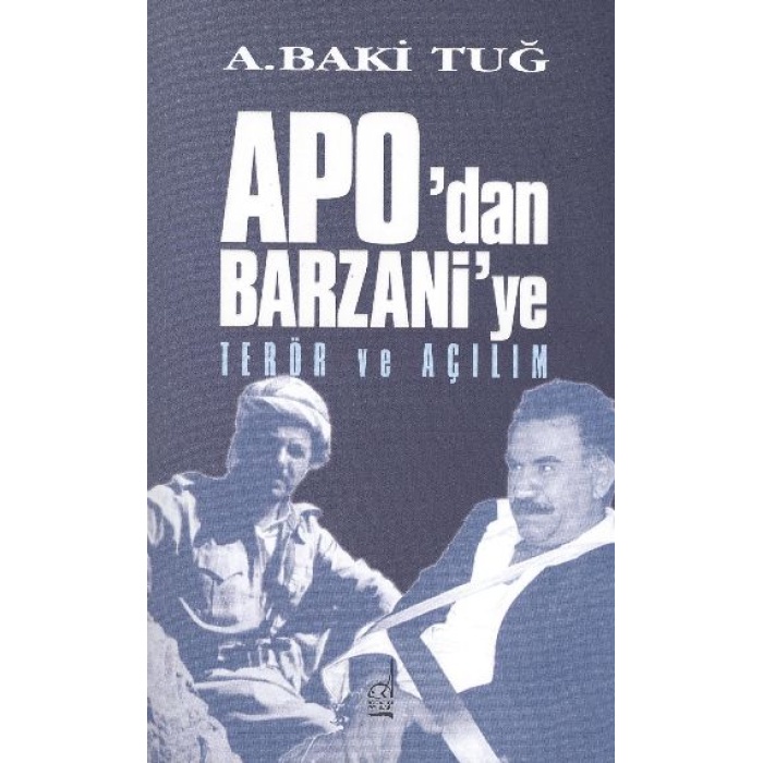 Apodan Barzanie Terör Ve Açılım