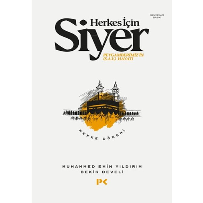 Herkes İçin Siyer Peygamberimizin (S.a.v) Hayatı - Mekke Dönemi