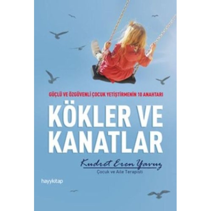 Kökler Ve Kanatlar