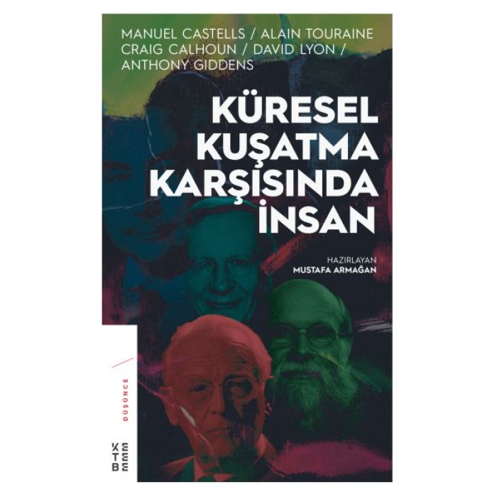 Küresel Kuşatma Karşısında İnsan