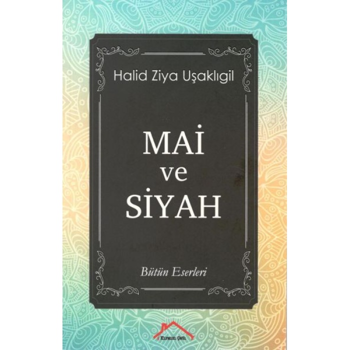 Mai Ve Siyah