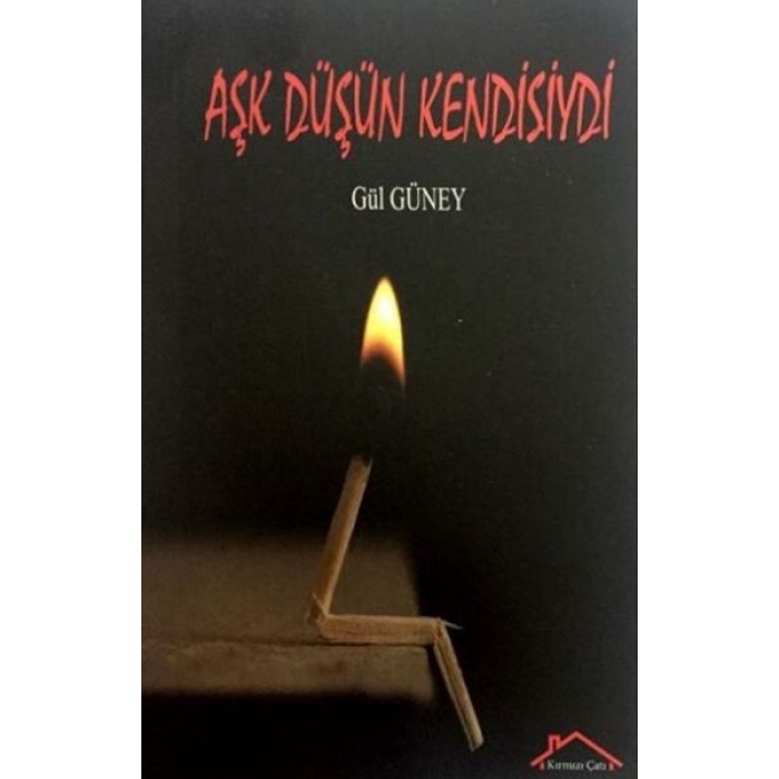 Aşk Düşün Kendisiydi