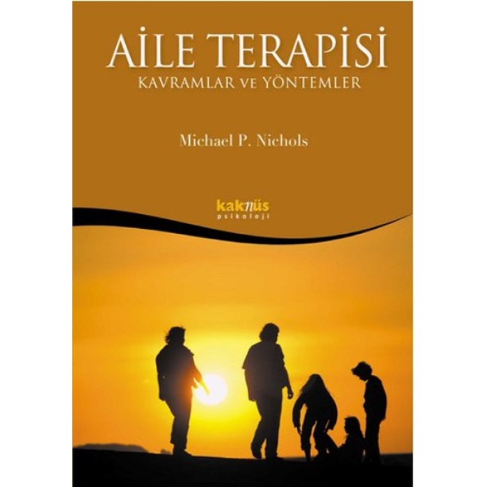 Aile Terapisi - Kavramlar Ve Yöntemler