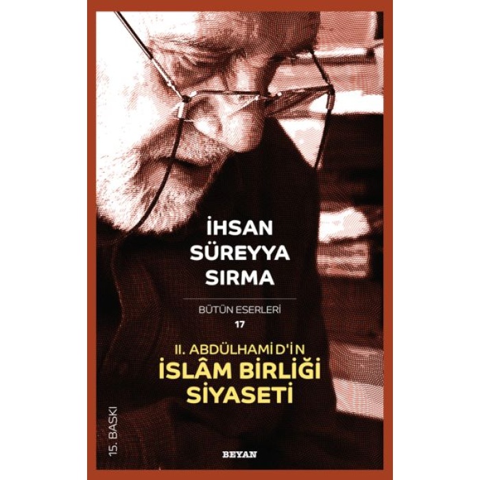 2. Abdülhamid’in İslam Birliği Siyaseti