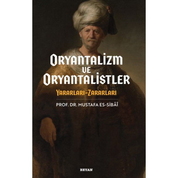 Oryantalizim Ve Oryantalistler Yararları - Rları