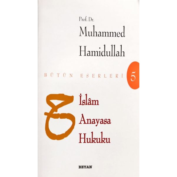 İslam Anayasa Hukuku - Bütün Eserleri 5