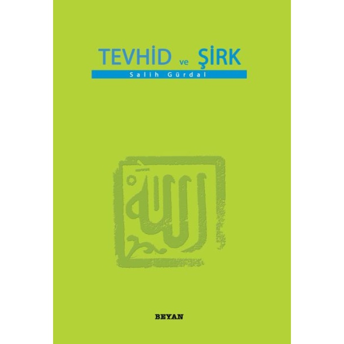 Tevhid Ve Şirk (Küçük Boy)