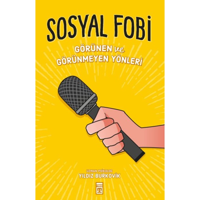 Sosyal Fobi - Görünen Ve Görünmeyen Yönleri