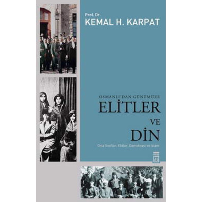 Osmanlı’dan Günümüze Elitler Ve Din