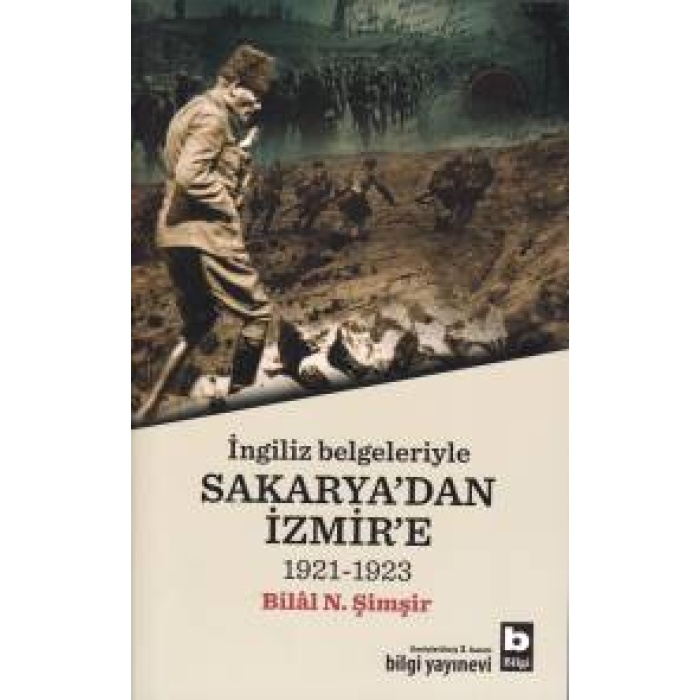 İngiliz Belgeleriyle Sakaryadan İzmire (1921-1923)