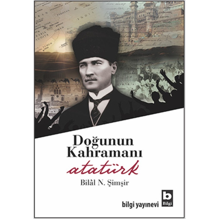 Doğunun Kahramanı Atatürk