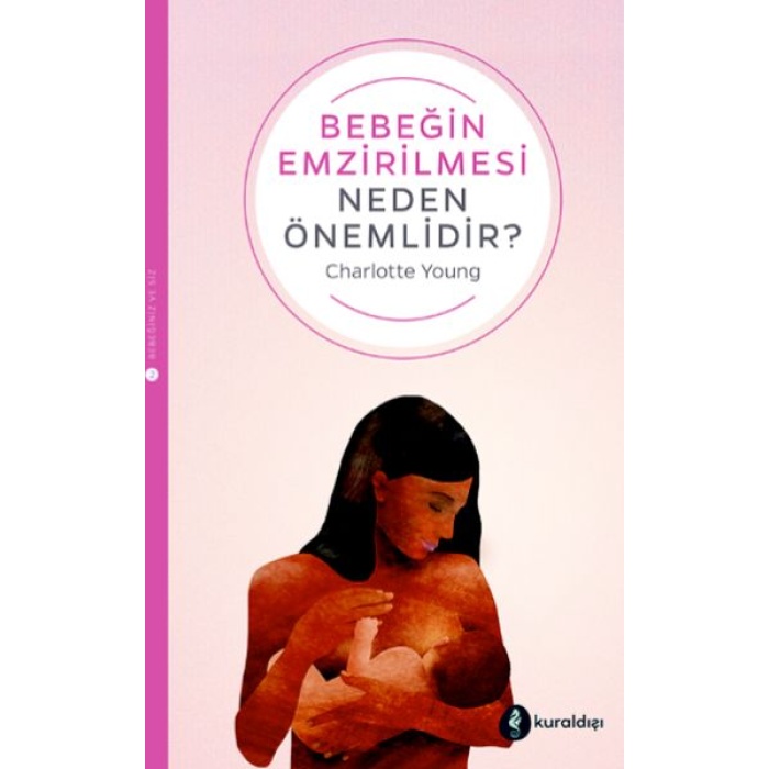 Bebeğin Emzirilmesi Neden Önemlidir?