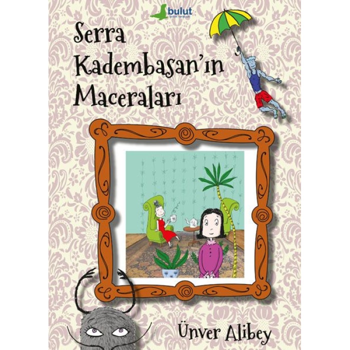 Serra Kadembasan’ın Maceraları