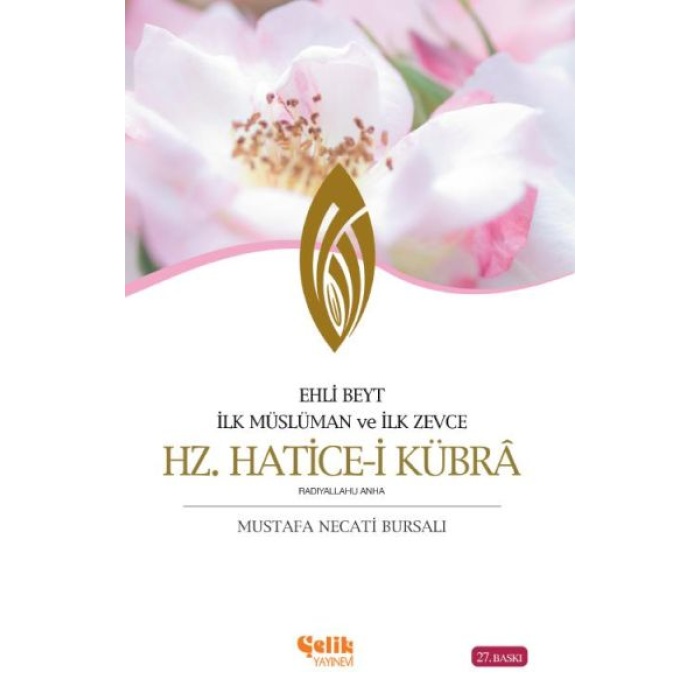 Ehli Beyt İlk Müslüman Ve İlk Zevce Hz. Hatice-I Kübra